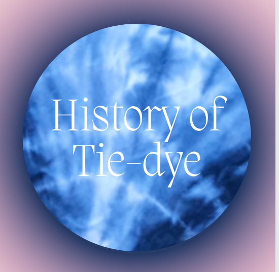 When Was Tie-Dye Invented?