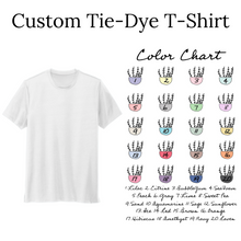 Load image into Gallery viewer, Custom Tie-Dye T-Shirt
